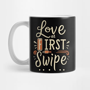 Love at first swipe Mug